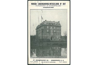 Nordisk Livsforsikrings - Aktieselskab af 1897. Hovedkontoret, St. Kongensgade 128 -
 Grønningen 17, København. Reklamekort. A. V. no. 10. 