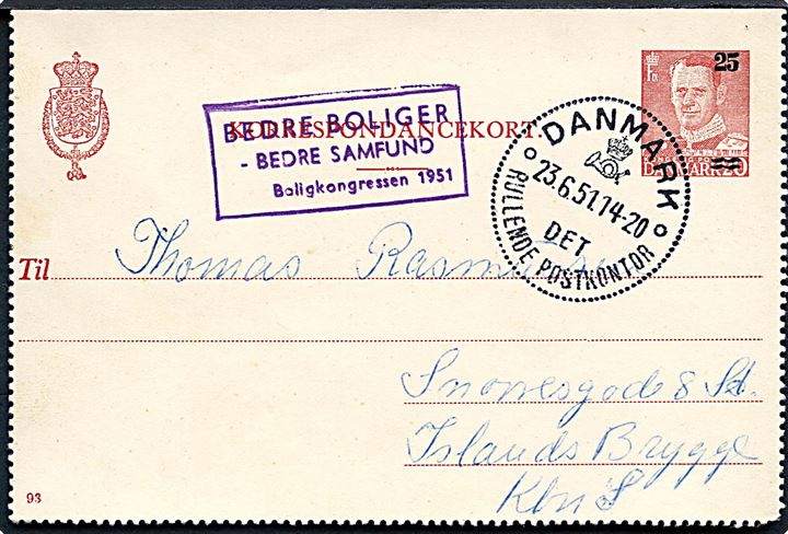 25/20 øre provisorisk helsagskorrespondancekort (fabr. 93) annulleret med særstempel Danmark * Det rullende Postkontor * d. 23.6.1951 og sidestemplet Bedre boliger - bedre samfund. Boligkongressen 1951. Det rullende postkontor var opstillet i Silkeborg i dagene 22.-23.6.1951 i forbindelse med boligkongres.