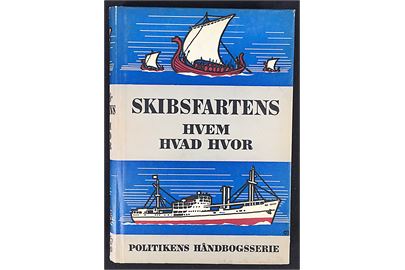 Skibsfartens Hvem-Hvad-Hvor, Politikens Forlag 319 sider.