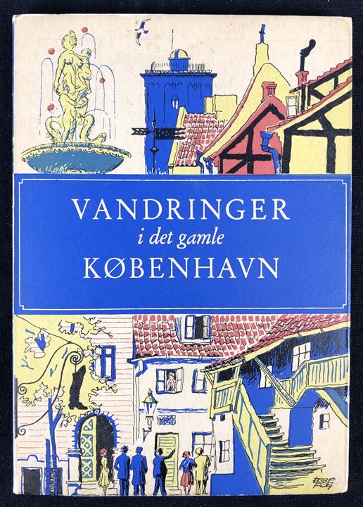 Vandringer i det gamle København af Steffen Linvald med illustration af Ebbe Fog. 94 sider.