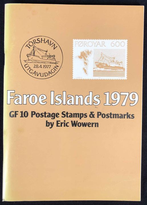 GF 10 Faroe Islands 1979 / Postage Stamps & Postmarks af Eric Wowern. 82 sider.