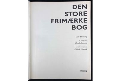 Den store Frimærkebog af Otto Hornung. 319 sider.