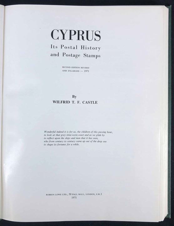 Cyprus. Its Postal History and Postage Stamps af Wilfrid T. F. Castle 2. udg. 256 sider illustreret håndbog. 