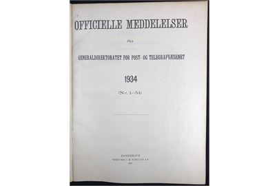 Officielle Meddelelser fra Generaldirektoratet for Post- og Telegrafvæsenet. 1934. Indbundet årgang 206 sider + bilag.