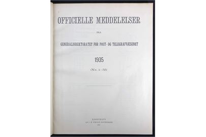 Officielle Meddelelser fra Generaldirektoratet for Post- og Telegrafvæsenet. 1935. Indbundet årgang 220 sider + bilag.