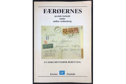 Færøernes postale forhold under anden verdenskrig af Kristian Hopballe. En dokumentarisk beretning. 224 sider. Lidt nusset brugt eksemplar.