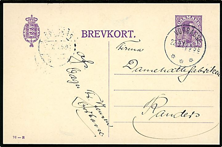 15 øre Chr. X helsagsbrevkort (fabr. 76-H) annulleret med brotype IIIb Vorbasse d. 22.9.1925 til Randers.