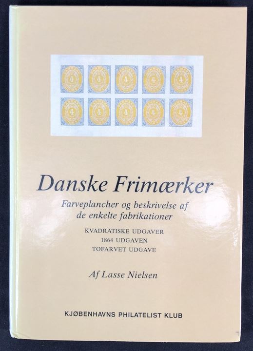 Danske Frimærker - Farveplancher og beskrivelse af de enkelte fabrikationer af Lasse Nielsen. 112 sider. Falmet ryg.