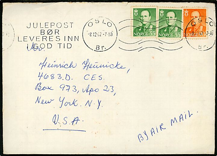 35 øre (2) og 90 øre Olav på luftpostbrev fra Oslo d. 8.12.1962 til dansk arbejder på Thulebasen på Grønland via amerikansk feltpostadresse: APO 23, New York N. Y., USA.