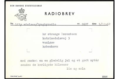 Illustreret Radiobrev formular R24 (1-62 1/25A1) med Telestationen i Tórshavn med meddelelse fra M/S Lily Nielsen modtaget over Lyngby Radio d. 3.12.1962 til Vanløse. Uden kuvert.