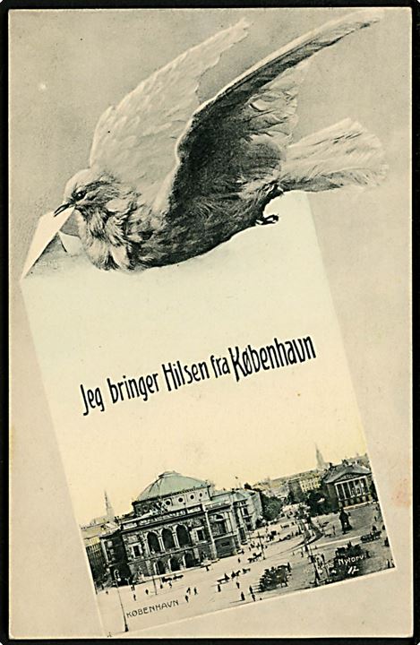 Købh, Jeg bringer hilsen fra København med due og prospekt af Kongens Nytorv. A. Vincent no. 4028.