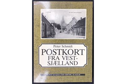 Postkort fra Vestsjælland af Peter Schmidt. 106 sider.