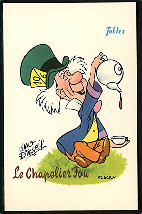 Walt Disney. Den Gale Hattemager (Alice i Eventyrland). Fransk reklame for “Tobler” chokolade. Georges Lang, Paris u/no.