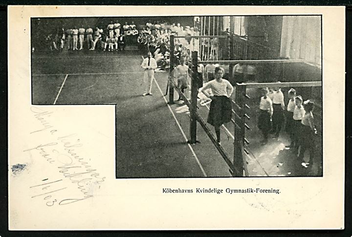 Købh., Københavns Kvindelige Gymnastik-Forening. På bagsiden stemplet: Alm. Sv. Gymnastik ó Idrottsfesten Stockholm 28.V - 1.VI. 1903