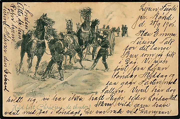 Hold fast Chris'jan, de Skyder!. Artillerisoldater med heste. No. 4. Dateret lejren ved Fuglsø med 5 øre Chr. IX annulleret med stjernestempel FUGLSØ og sidestemplet Rønde d. 29.9.1906 til København.