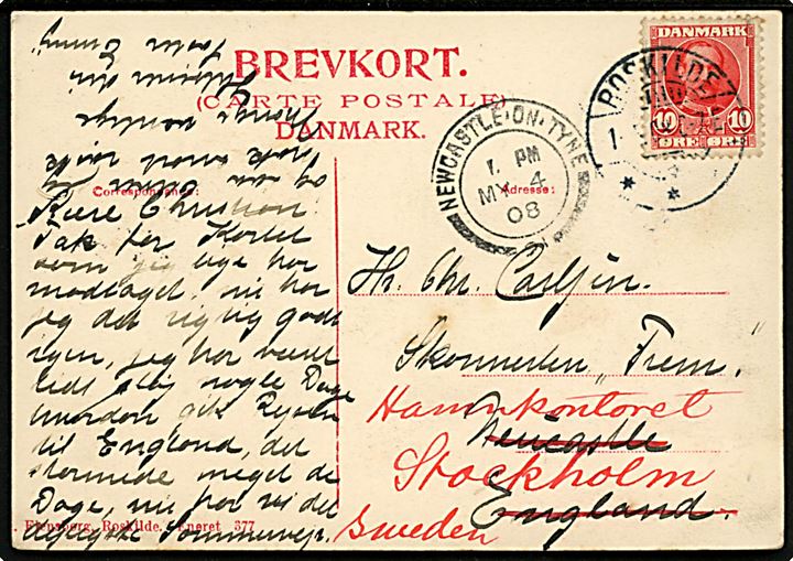 10 øre Fr. VIII på brevkort fra Roskilde d. 1.5.1908 til sømand ombord på skonnerten Frem i Newcastle, England - eftersendt til Stockholm, Sverige.