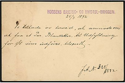 5 øre Våben helsagsbrevkort annulleret med lapidar Horsens d. 26.3.1892 til Direktoratet for Ølbeskatning i Kjøbenhavn. På bagsiden stemplet: HORSENS BAIERSK- OG HVIDTØL-BRYGGERI