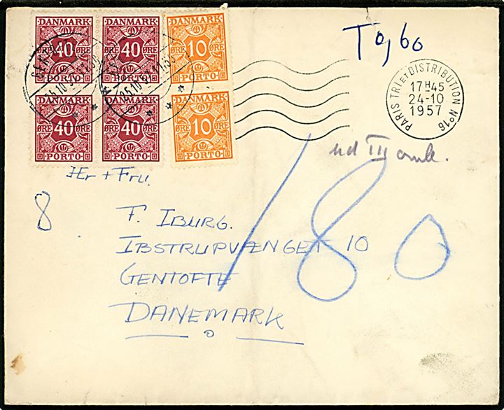 Ufrankeret brev fra Paris d. 24.10.1957 til Gentofte, Danmark. Udtakseret i 180 øre dansk porto med 10 øre (par) og 40 øre (fireblok) Portomærke stemplet Gentofte d. 25.10.1957. Påskrevet ud III omb.. 