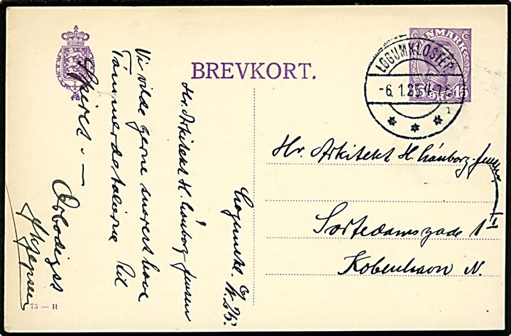 15 øre Chr. X helsagsbrevkort (fabr. 75-H) annulleret med brotype IIb Løgumkloster sn1 d. 6.1.1925 til København. Nålehul.