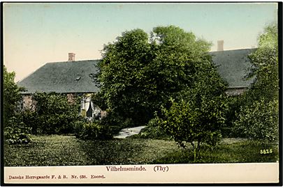 Wilhelmsminde, Thy. Danske Herregaarde, F. & B. No. 658.