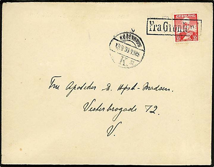 15 øre Chr. X på skibsbrev fra Godthaab annulleret “Fra Grønland” og sidestemplet København K. d. 19.9.1939 til København. Befordret fra Grønland med M/S “Disko” (3. rejse 1939) som ank. til København d. 19.9.1939.