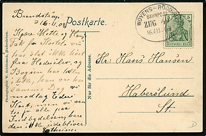 Brendstrup (Brændstrup) ved Gram. W. Schützsack u/no. Frankeret med 5 pfg. Germania annulleret Woyens - Rödding Bahnpost Zug 49 d. 16.11.1908 til Haberslund.