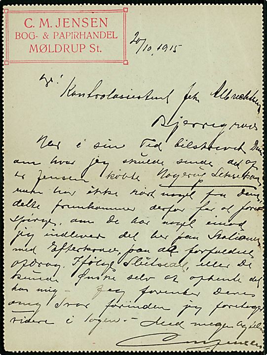 5 øre helsags korrespondancekort med indhold dateret i Møldrup d. 20.10.1915 og annulleret med blækstift Móldr. 20.10. til Bjerregrav pr. Møldrup. Svage folder.