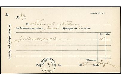 Aviskvittering - Formular Nr. 27 a - for Jyllandsposten i Jan. kvartal 1885 med lapidar Hjørring (Spejlvendt Ø) d. 15.12.1884