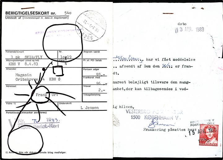 Berigtigelseskort fra Grønlands Postkontor Ålborg d. 11.4.1983 og følgeskrivelse fra Vesterbro Postkontor med 200 øre Margrethe annulleret d. 15.4.1983 vedr. underfrankeret pakke pr. skib/fly til Upernavik, Grønland. Nusset.