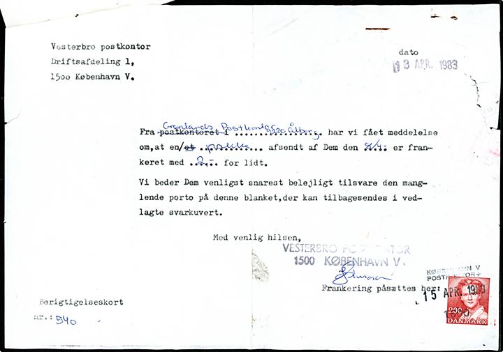 Berigtigelseskort fra Grønlands Postkontor Ålborg d. 11.4.1983 og følgeskrivelse fra Vesterbro Postkontor med 200 øre Margrethe annulleret d. 15.4.1983 vedr. underfrankeret pakke pr. skib/fly til Upernavik, Grønland. Nusset.