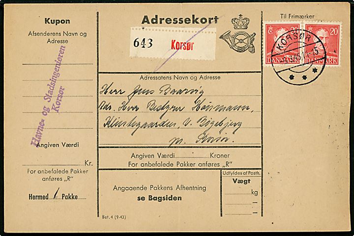 20 øre Chr. X (2) på adressekort for pakke fra Korsør d. 6.3.1945 til V. Bøgebjerg pr. Korsør.