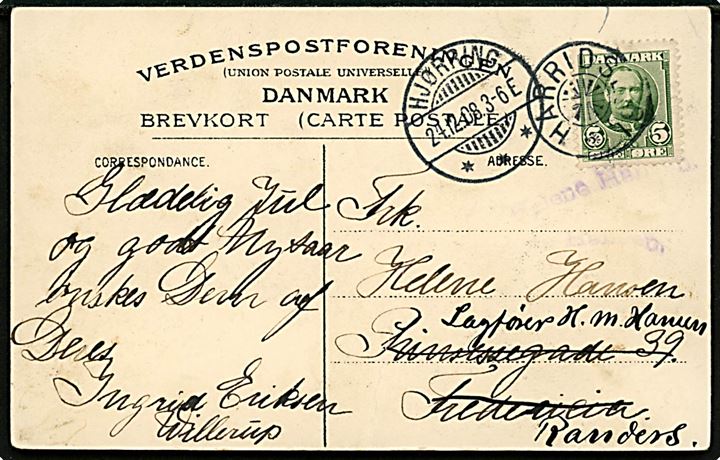 5 øre Fr. VIII på julekort annulleret med stjernestempel HARRIDSLEV og sidestemplet Hjørring d. 24.12.1908 til Fredericia - eftersendt til Randers.