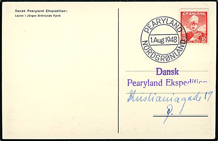 15 øre Chr. X på brevkort (Lejren i Jörgen Brönlunds Fjord) annulleret med ekspeditionsstempel Pearyland Nordgrønland d. 1.8.1948 til København.