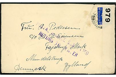 2½d George VI på brev fra Devon d. 28.3.1940 til Mundelstrup, Danmark. Åbnet af britisk censur PC66/979 og returneret med 2-liniestempel: Postal Service Suspended / Return to Sender. Lukket rift i overkant.