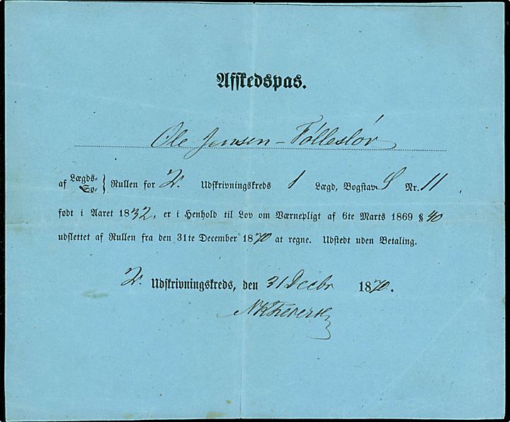 Afskedspas fra 2. Udskrivningskreds d. 31.12.1870 for soldat fra Føllesløv som er blevet slettet af rullen.