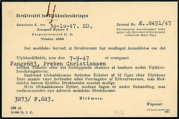 15 øre Chr, X med perfin A.R. (= Arbejderforsikrings-Raadet) på brevkort fra Direktoratet for Ulykkesforsikringen i København d. 30.10.1947 til Statsfængslet i Horsens. Vedr. forulykket indsat, Fange 683 Preben Christiansen. 