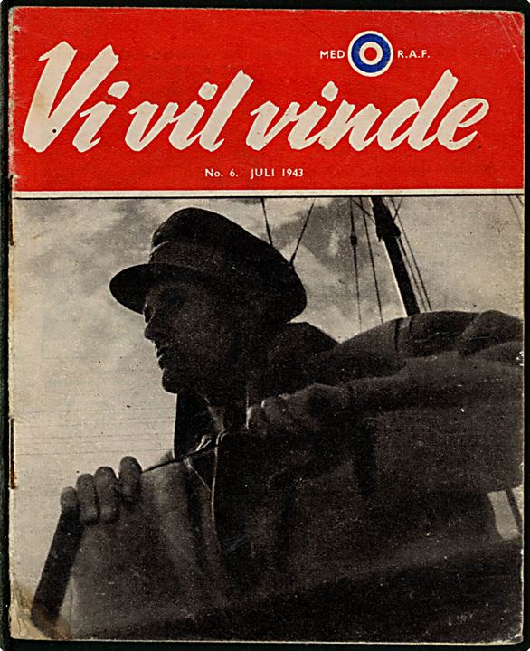 Nedkastet flyveblad. Vi vil vinde no. 6 Juli 1943. Fremstillet af Political Warfare Executive (PWE) og nedkastet af Royal Air Force. 32 sider illustreret hæfte. Formular D.18.