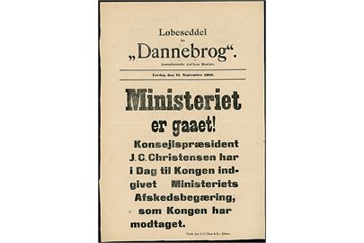 Løbeseddel for dagbladet Dannebrog d. 12.9.1908: Ministeriet er gaaet Konsejlspræsident J. C. Christensen har i Dag til Kongen indgivet Ministeriets Afskedsbegæring. En følge af Alberti-sagen.