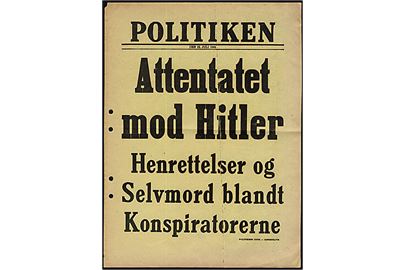 Løbeseddel for dagbladet: Politiken d. 22.7.1944: Attentatet mod Hitler. Henrettelser og Selvmord blandt Konspiratorerne.