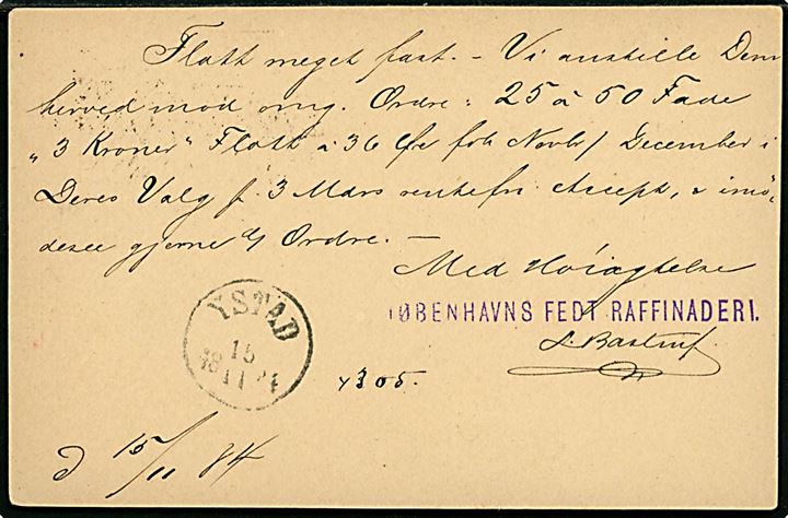 6 øre helsagsbrevkort fra Kjøbenhavn d. 15.11.1884 annulleret med svensk skibsstempel Från Danmark til Ystad, Sverige. På bagsiden ank.stemplet i Ystad d. 15.11.1884.