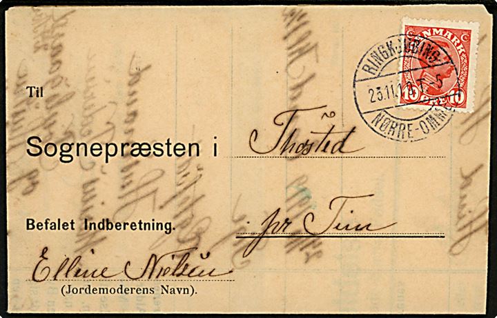 10 øre Chr. X på Befalet Indberetning med fødselsanmeldelse annulleret bureau Ringkjøbing - Nørre-Omme T.5 d. 23.11.1919 til Thorsted pr. Tim.