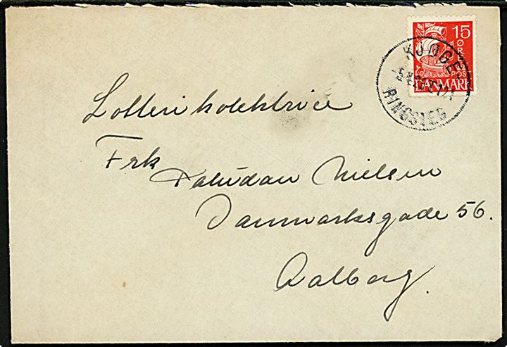 15 øre Karavel på brev annulleret med bureaustempel Kjøge - Ringsted T.121 d. 5.4.1928 til Aalborg.