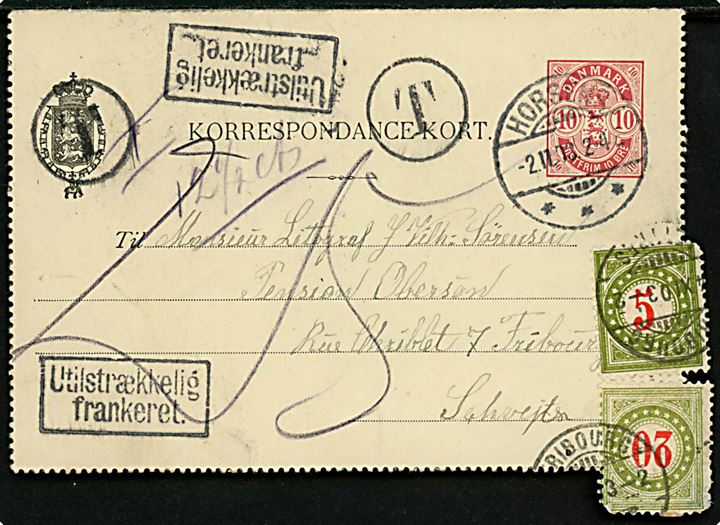 10 øre Våben helsagskorrespondancekort sendt underfrankeret fra Horsens d. 2.11.1903 til Fribourg, Schweiz. Rammestempel Utilstrækkelig frankeret. og T-stempel, samt påsat 5 c. og 20 c. portomærker - begge yderligt plaveret om med skader.