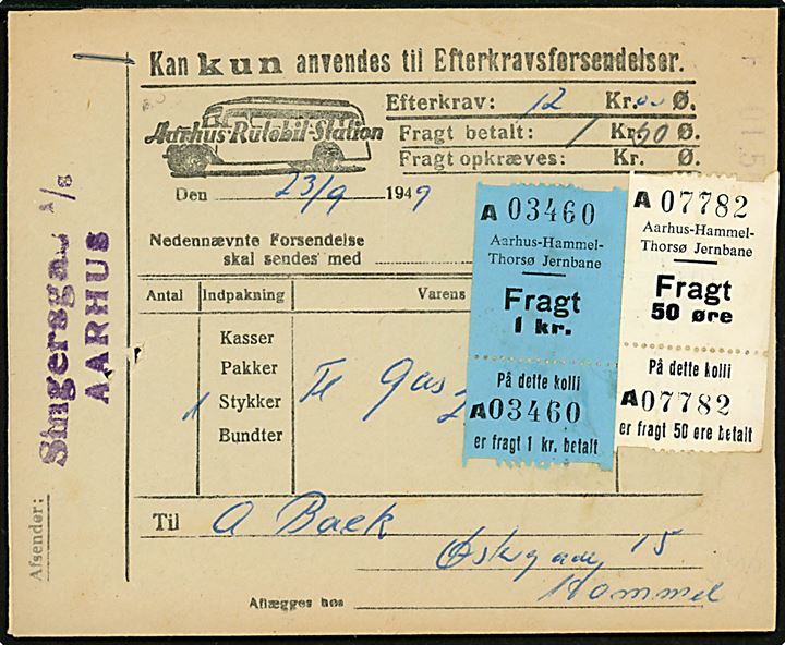 Aarhus-Hammel-Thorsø Jernbane 50 øre og 1 kr. Fragtmærker på Aarhus Rutebil Station fragtbrev med efterkrav fra Aarhus d. 23.9.1949 til Hammel. 