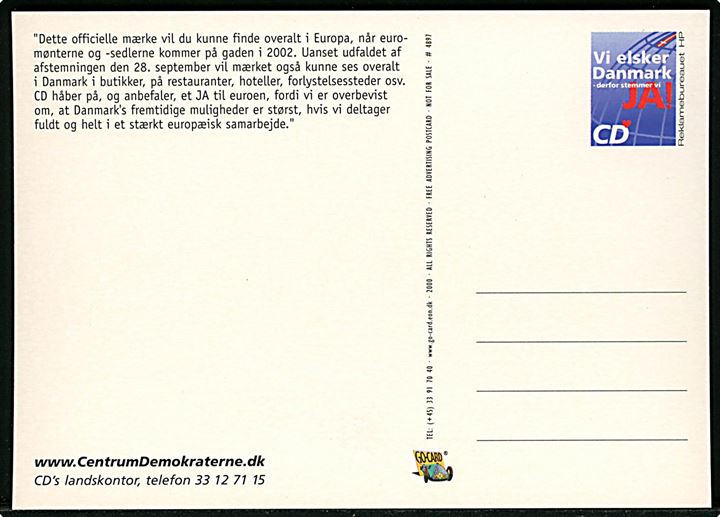 Her kan du betale med euro. CentrumDemokraternes agitationskort for at stemme Ja ved folkeafstemningen om Danmarks tilslutning til Den Økonomiske og Monetære Union (ØMU) d. 28.9.2000. Go-Card no. 4897.