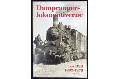 Dampranger-lokomotiverne hos DSB 1892-1970, Steffen Dresler. 90 sider illustreret hæfte.