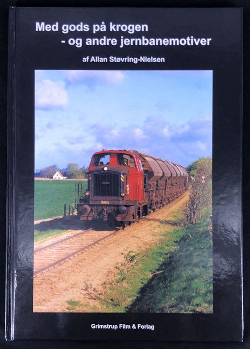 Med gods på krogen - og andre jernbanemotiver af Allan Støvring-Nielsen. 95 sider illustreret beskrivelse af jernbane-godstrafikken i Danmark i 1990'erne og frem. 