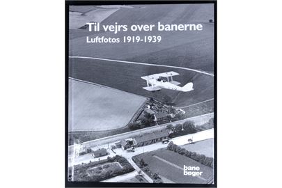 Til vejrs over banerne - Luftfotos 1919-1939 af Morten Flindt Larsen. 80 sider illustrerede jernbanehistorie. 