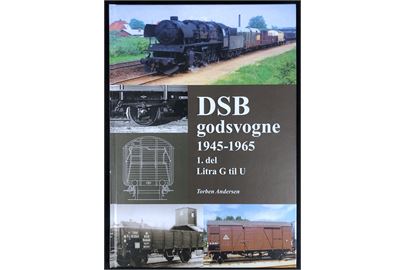 DSB godsvogne 1945-1965 - 1. del litra G til U og 2. del private godsvogne litra ZA til ZU - af Torben Andersen. Illustreret historisk og teknisk registrant i 2 bind (144 + 176 sider).  