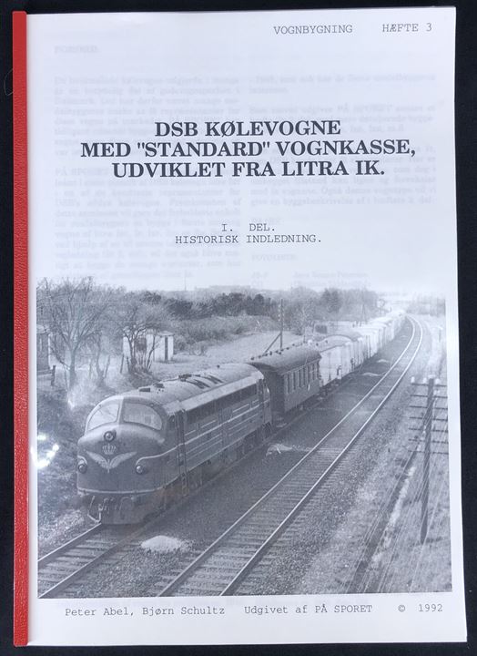 DSB Kølevogne med Standard Vognkasse udviklet fra litra IK Vognbygning Hæfte 3 af Peter Abel og Bjørn Schultz. 46 sider.